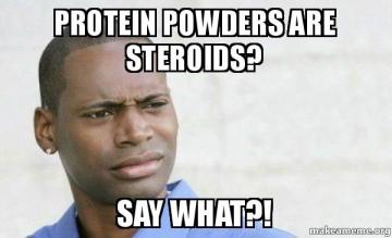 protein powders are steroids