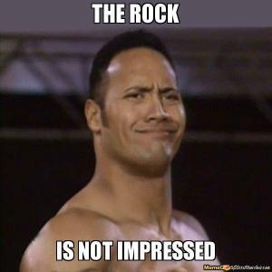 the rock is not impressed