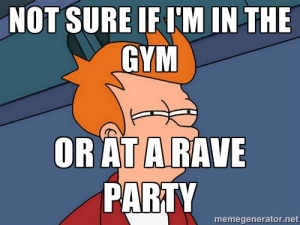 Not sure if at gym or rave party